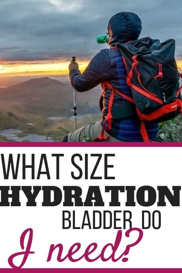 What Size Hydration Bladder Do I Need?